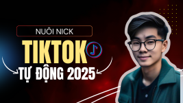 tu-dong-nuoi-nick-tiktok-chuan-tep-2025.png tu-dong-nuoi-nick-tiktok-chuan-tep-2025.png